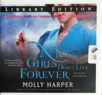 Nice Girls Don't Live Forever written by Molly Harper performed by Amanda Ronconi on CD (Unabridged)